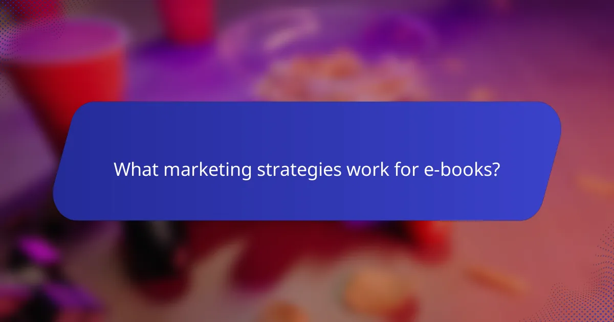 What marketing strategies work for e-books?